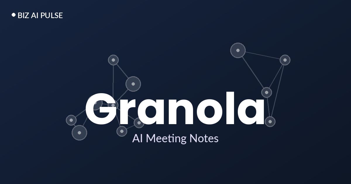 כרטיס נושא ממותג של Biz AI Pulse עם השם Granola והכיתוב AI Meeting Notes